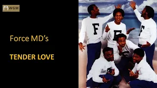 Force MD's - Tender Love