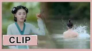 【凤归四时歌 The Legend of Jinyan】EP10 Clip 素锦连梦里都在偷看煜王洗澡