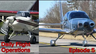 Cirrus SR22, Maule MX-7 and more! | Daily Flight Operations Episode 5 |