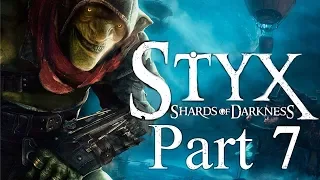 Styx 2: Shards of Darkness • Best Walkthrough • Best Time • All Coins • Stealth • Part 7