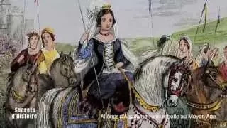 Secrets d'Histoire : Aliénor d'Aquitaine, une rebelle au Moyen Âge - Sommaire