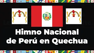 Himno Nacional de Perú en Quechua | Letras & Banderas