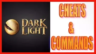 Dark and Light CHEATS / COMMANDS - All Cheats and best Commands