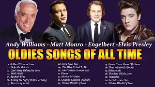 Best Oldies Songs Of All Time - Matt Monro, Engelbert Humperdinck, Elvis Presley, Andy Williams