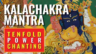 Kalachakra Mantra: 10-fold Power chanting and the Tenfold Power Symbol