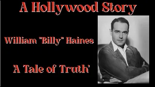 A Hollywood Story | William "Billy" Haines, A Tale of Truth