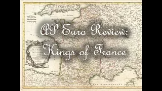 Mr. Knight Live - AP Euro French Kings Review