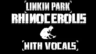 RHINOCEROUS | With vocals | LINKIN PARK TRIBUTE