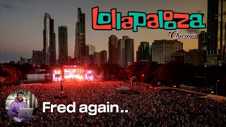 🔴 Fred again.. - Lollapalooza 2023 Chicago's Grant Park [FULL]ᴴᴰ [DOLBY]™