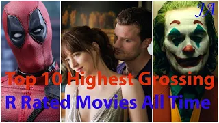 Top 10 Highest Grossing R Rated Movies All Time