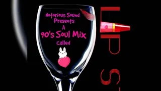 NOTORIOUS SOUND - -----90'S SOUL MIXTAPE  CALLED L💄P  💋 STAIN BY DJ MAGNUM 🇬🇾 2024