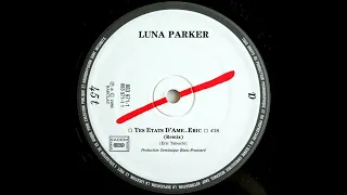 Luna Parker - Tes Etats D'ame...Eric (Remix) [32Bit Re-Mastering from Vinyl]