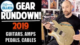 Rig & Gear Rundown 2019 - Guitars, Amplifiers, Pedals and more