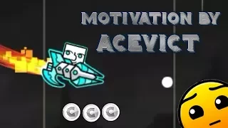 Motivation by Acevict [EPIC] all coins | Geometry dash