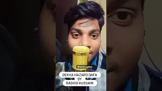 Dekha Hazaro Dafaa By Rashid Hussain #shorts #lovesong #music