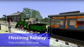 Ffestiniog Railway driving Linda on Train Simulator 2020 (version 2)