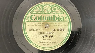 GE10086 Pulau Langkawi by Miss Julia with Lincoln's Orchestra Keronchong 78rpm Shellac