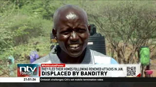 Displaced by banditry: 2000 families living in IDP camps in Baringo county