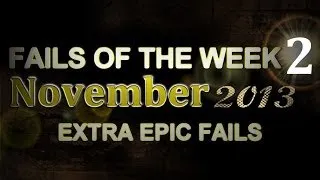 Fail Compilation NOVEMBER 2013 || WEEK 2 || ExtraEpicFails