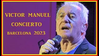 VICTOR MANUEL  Concierto Barcelona 2023 Palau de la Música