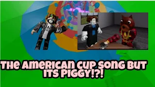 American Cup Song But it's in Roblox Piggy ?!? + Toh funny Momments!!