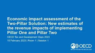 OECD Tax and Development Days 2023 (Day 1 Room 1 Session 1): Economic impact assessment