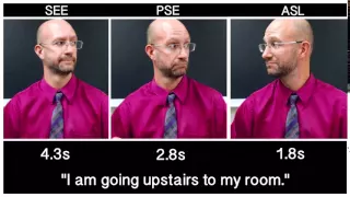 SEE vs. PSE vs. ASL "I am going upstairs to my room."