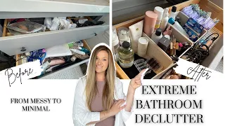 BATHROOM ORGANIZATION AND DECLUTTER | How to TRANSFORM your bathroom from messy to MINIMAL