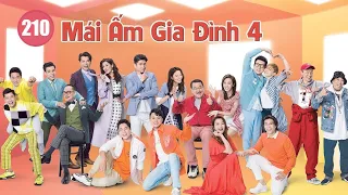 Mái Ấm Gia Đình phần 4 tập 210 | Lưu Đan, Lữ Tuệ Nghi, Đằng Lệ Danh | TVB