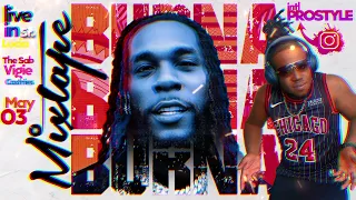 BurnaBoy MixTape By - IntlProstyle 2024 Live In St.Lucia