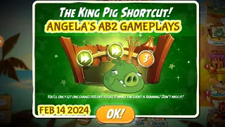 Angry birds 2 King Pig Panic shortcut @ Daily Challenge Today 14/2/2024 - 15/2/2024