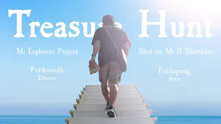 Mi Explorers – "Treasure Hunt" Shot on Mi 11 Short Film