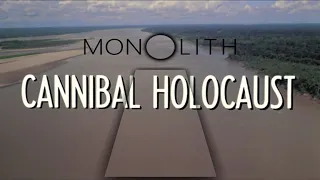 Cannibal Holocaust - Monolith Film Podcast