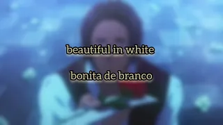 tradução: beautiful in white - shane filan • 🌿