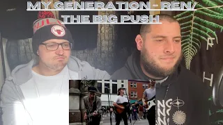 My Generation - Ren/The Big Push (UK Independent Artists React) Busking Brilliance!