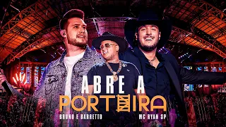 Bruno e Barretto - Abre a Porteira Part. Mc Ryan SP | Outro Patamar