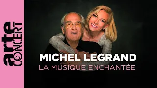 Michel Legrand, la musique enchantée - ARTE Concert