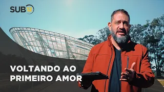 [SUB12] VOLTANDO AO PRIMEIRO AMOR - Luciano Subirá