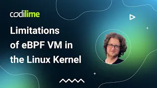 Limitations of eBPF VM in the Linux Kernel | CodiLime