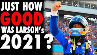 How GOOD Was Kyle Larson’s 2021 Championship?