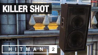 HITMAN 2 Sniper Assassin - Himmelstein - "Killer Shot" Challenge