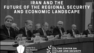 Iran and the Future of the Regional Security and Economic Landscape: Opening Remarks and Keynote