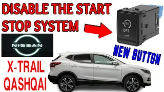 Nissan Qashqai and X-trail Disable the Stop Start System Permanently With The New Button