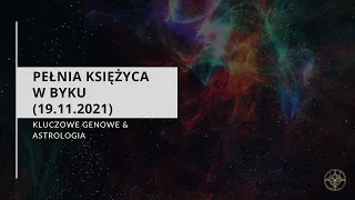 Pełnia Księżyca w Byku - Klucze Genowe i Astrologia