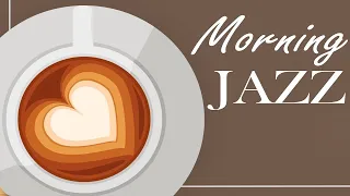 Morning Jazz - Musique de fond - JAZZ relaxant pour travailler, étudier, se réveiller