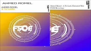 Ahmed Romel - A Tu Lado (Extended Mix)