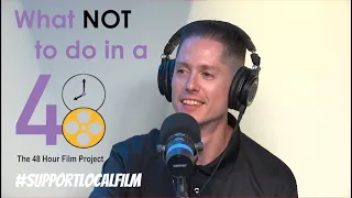 The 48 Hour Film Project- WHAT NOT TO DO-- From Denver City Producer Illya Kushnir