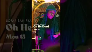 Oh He Dead - Is It My Love | Sofar San Francisco #shorts