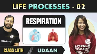 Life Processes 02 | Respiration | Class 10| NCERT | Udaan