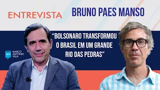 Bruno Paes Manso: "Bolsonaro transformou o Brasil em um grande Rio das Pedras."